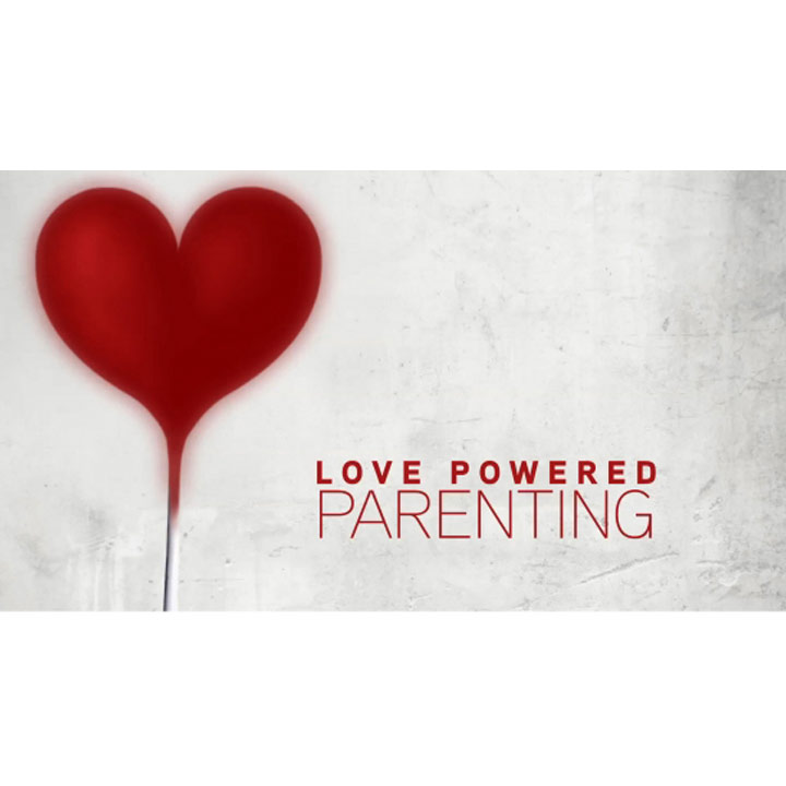 Love Powered Parenting